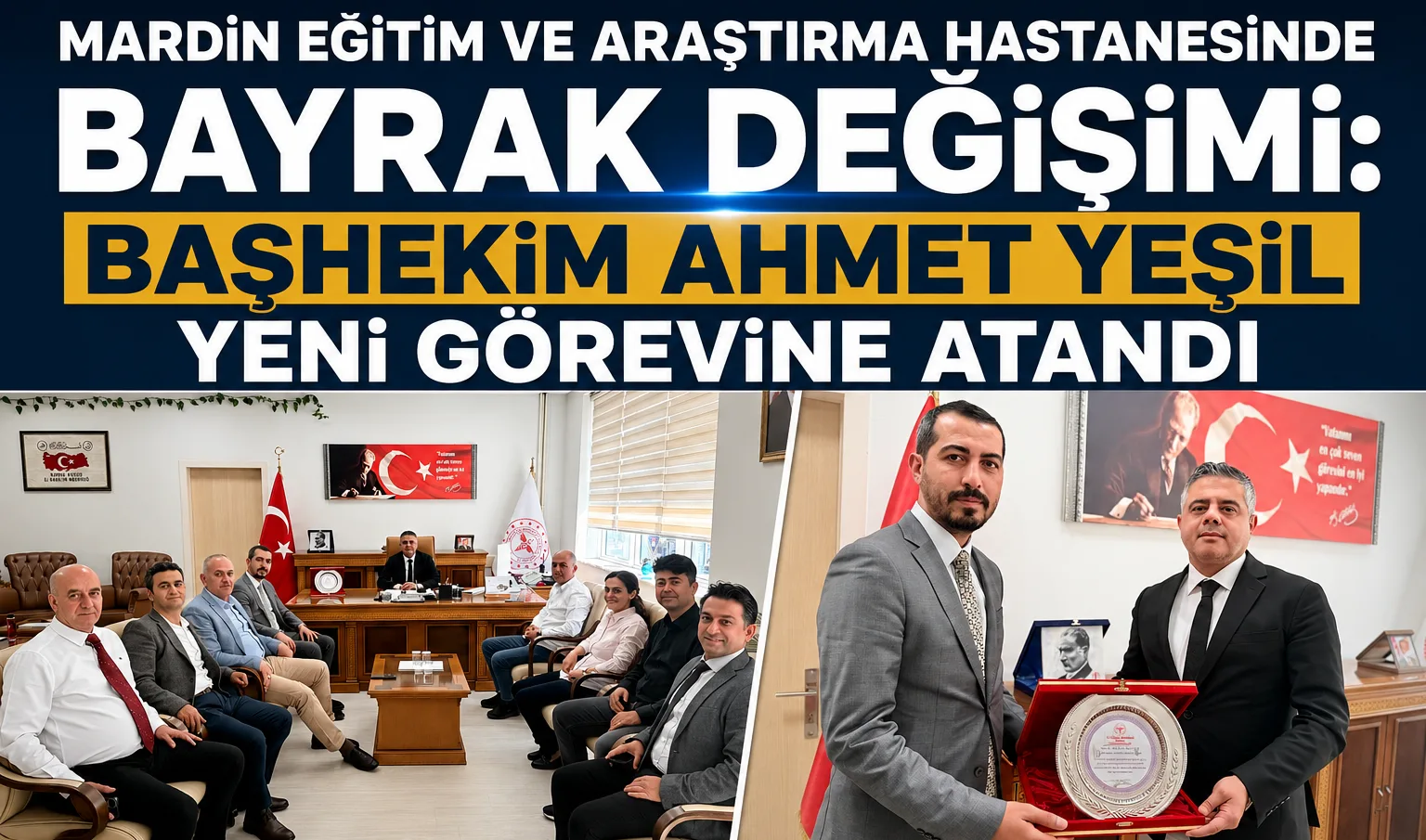 Hastanesinde Bayrak Değişimi: Başhekim Ahmet Yeşil Yeni Görevine Atandı