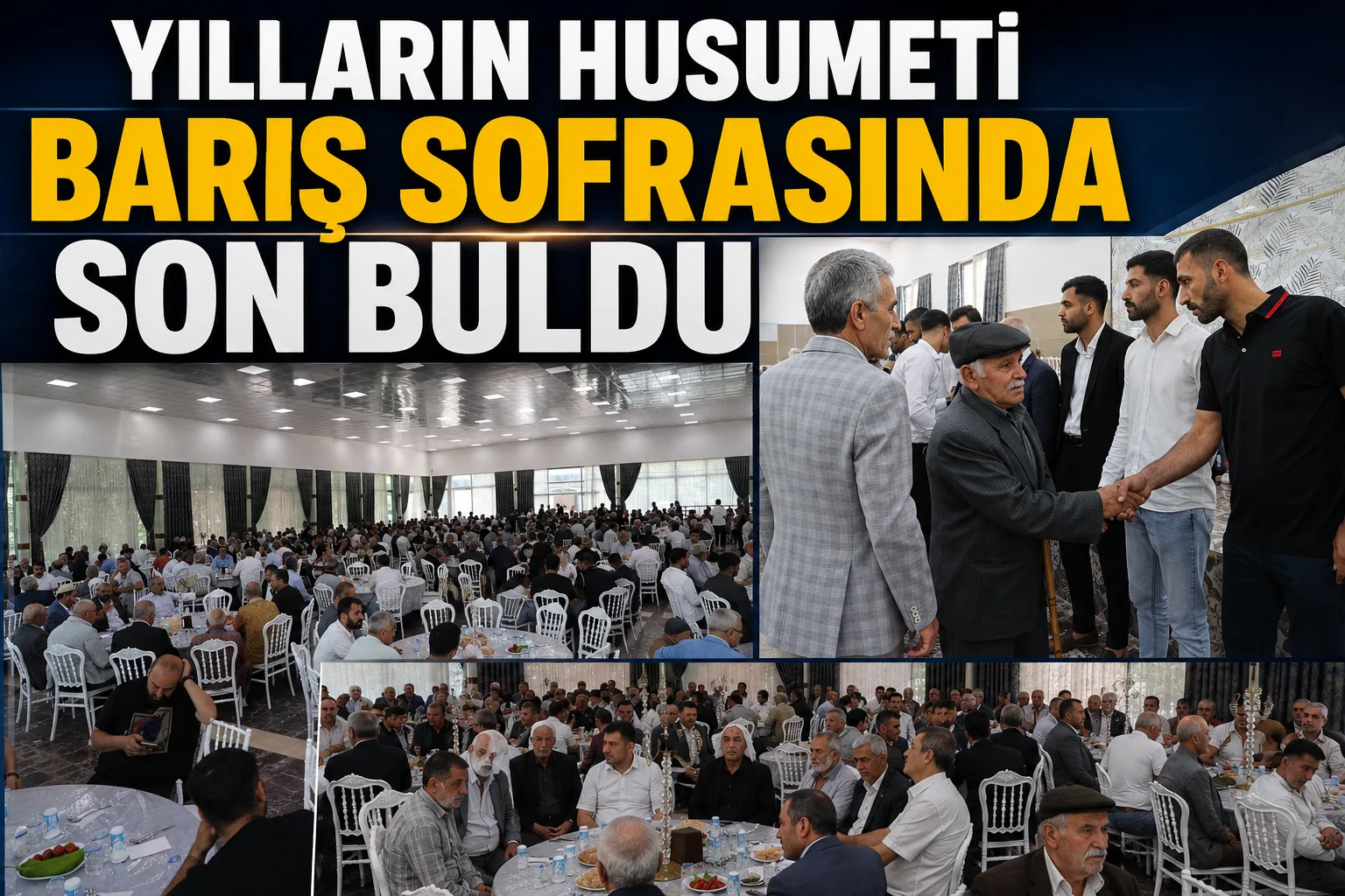 Yılların Husumeti Barış Sofrasında Son Buldu