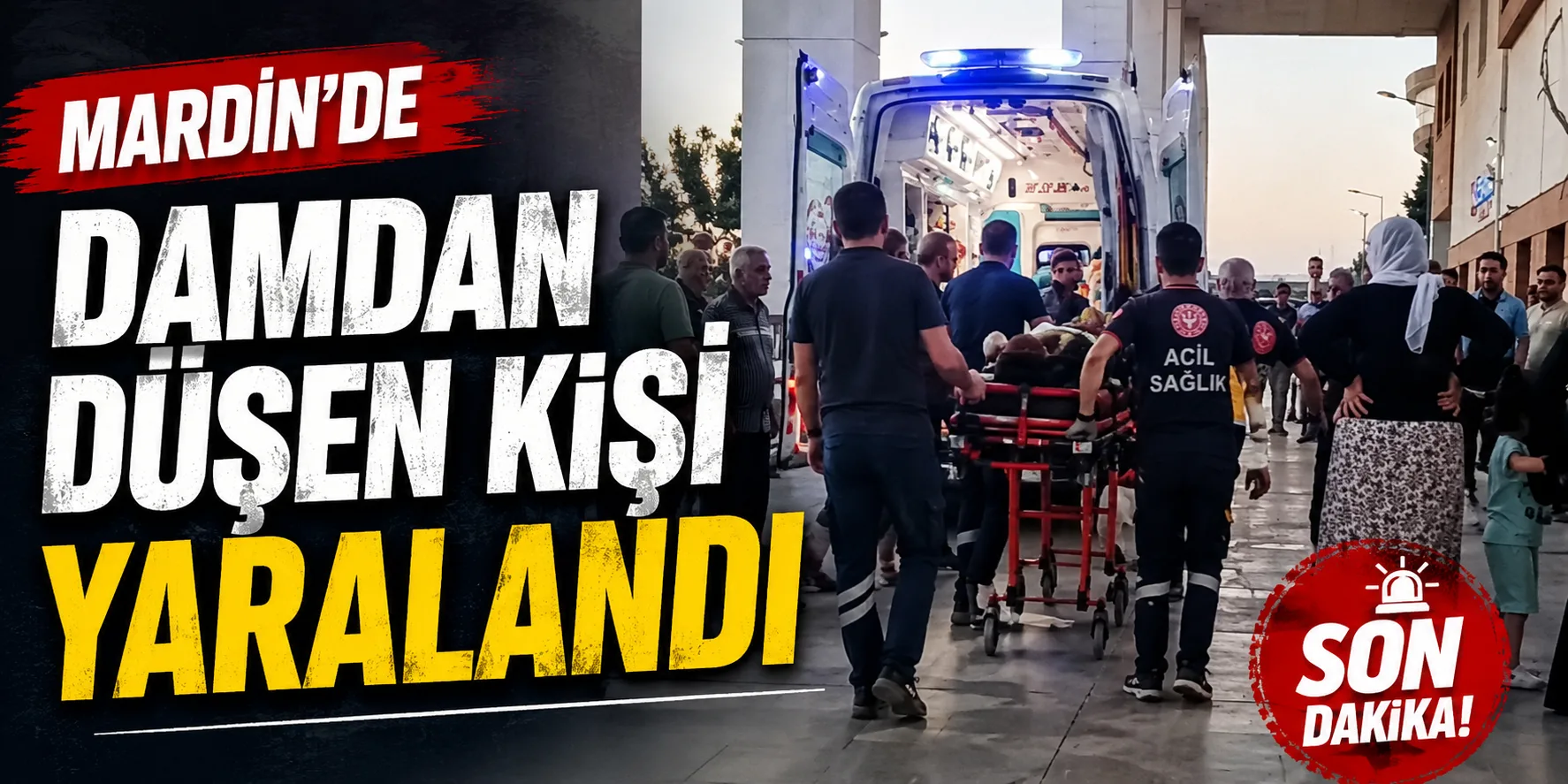 Mardin'de Damdan Düşen Kişi Yaralandı