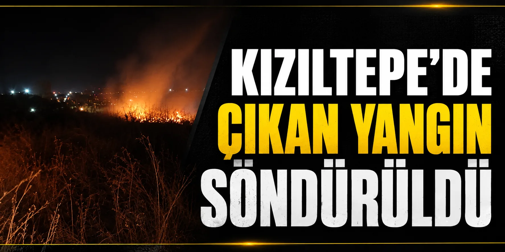 Kızıltepe'de çıkan yangın söndürüldü