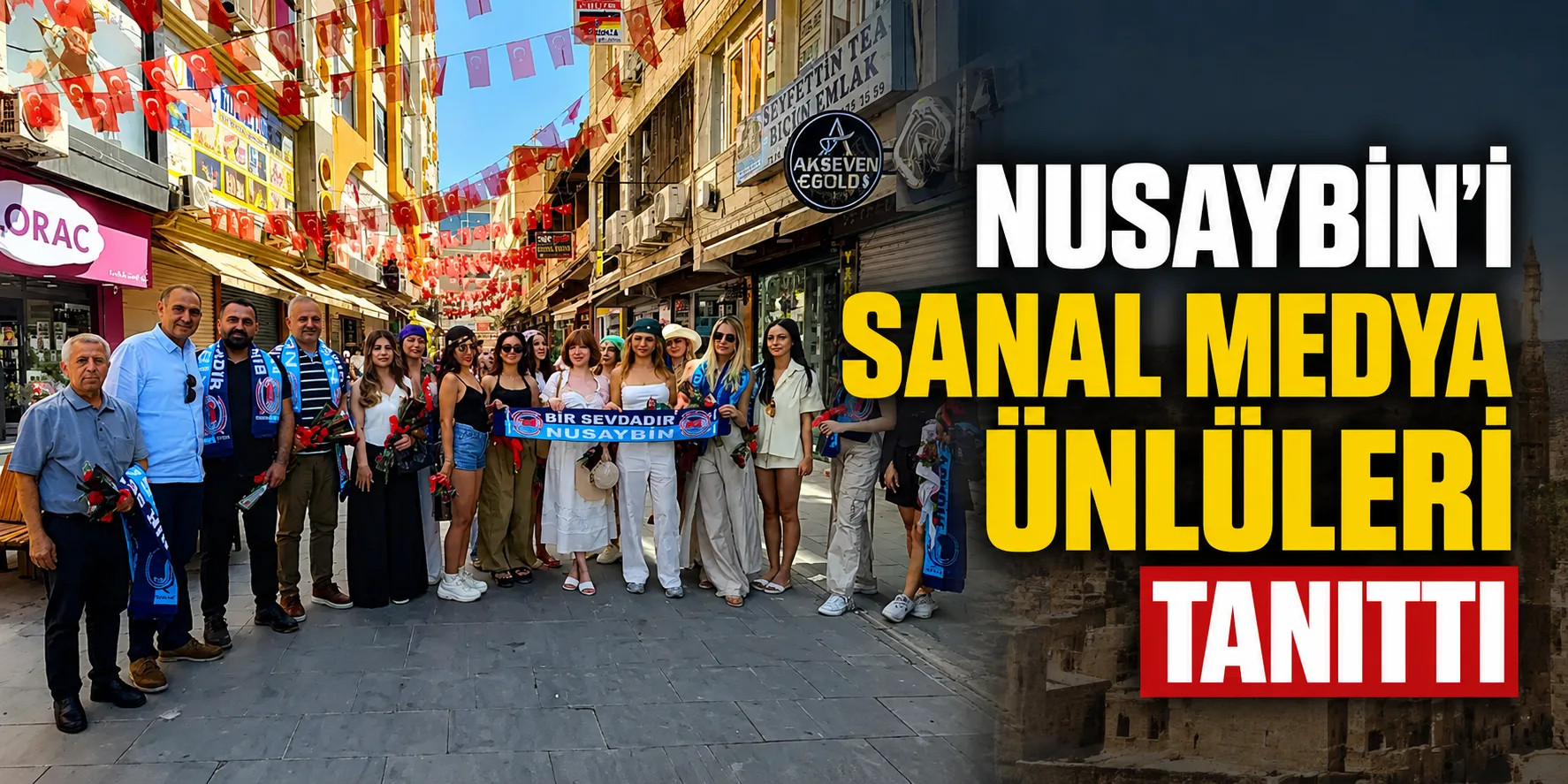 Nusaybin'i sanal medya ünlüleri tanıttı