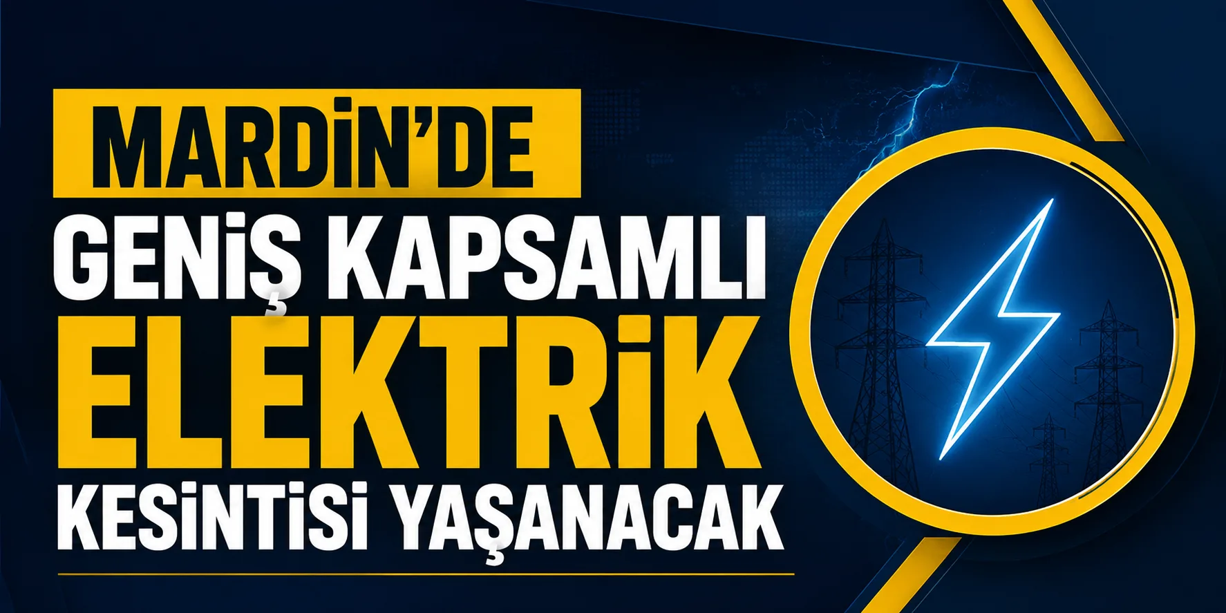 Mardin'de Geniş Kapsamlı Elektrik Kesintisi Yaşanacak