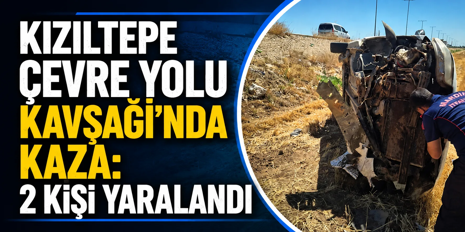 Kızıltepe Çevre Yolu Kavşağı'nda Kaza: 2 Kişi Yaralandı