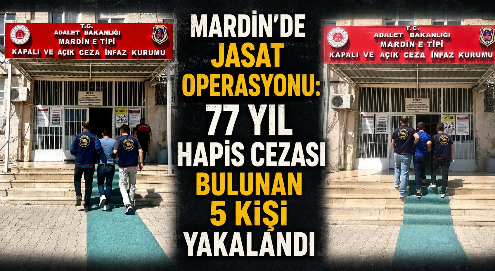 Mardin'de JASAT Operasyonu: 77 Yıl Hapis Cezası Bulunan 5 Kişi Yakalandı