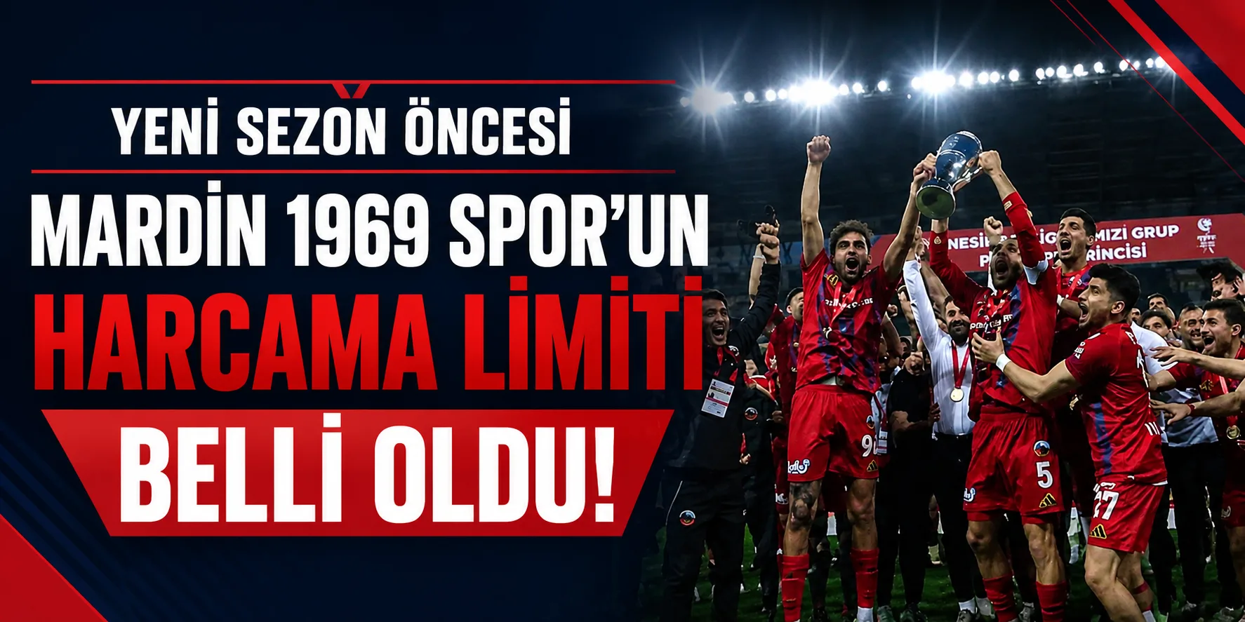 Yeni Sezon Öncesi Mardin 1969 Spor’un Harcama Limiti Belli Oldu